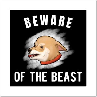 Beware of the Chihuahua Beast Funny small dog Posters and Art